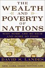 wealth Libro: The Wealth and Poverty of Nations: Why Some Are So Rich and Some So Poor